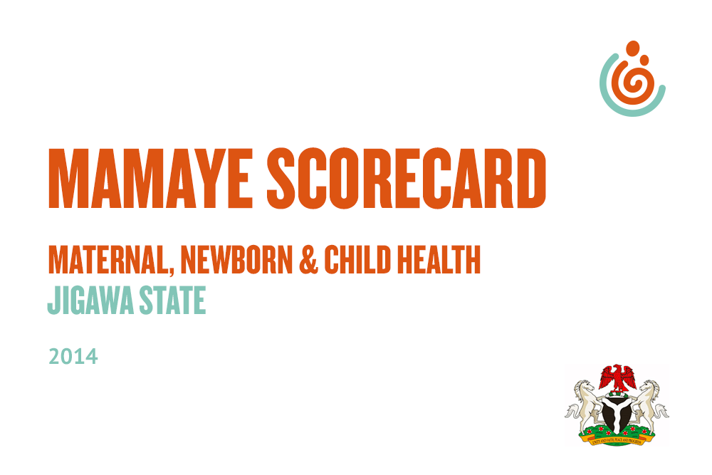 Jigawa State Maternal, Newborn and Child Health Scorecard